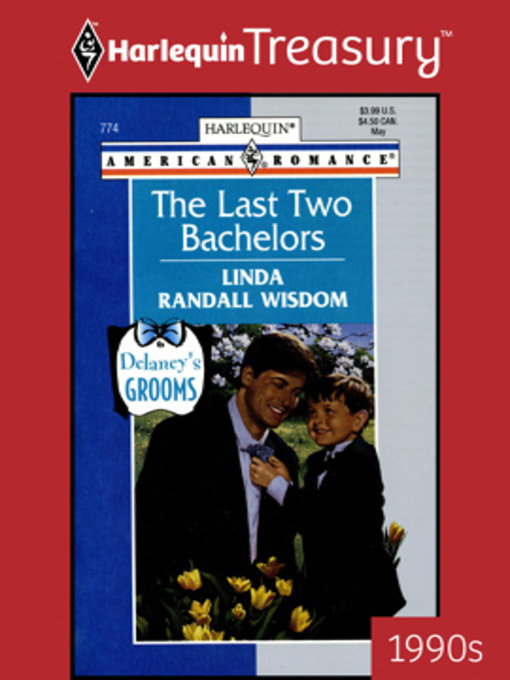 Title details for The Last Two Bachelors by Linda Randall Wisdom - Available